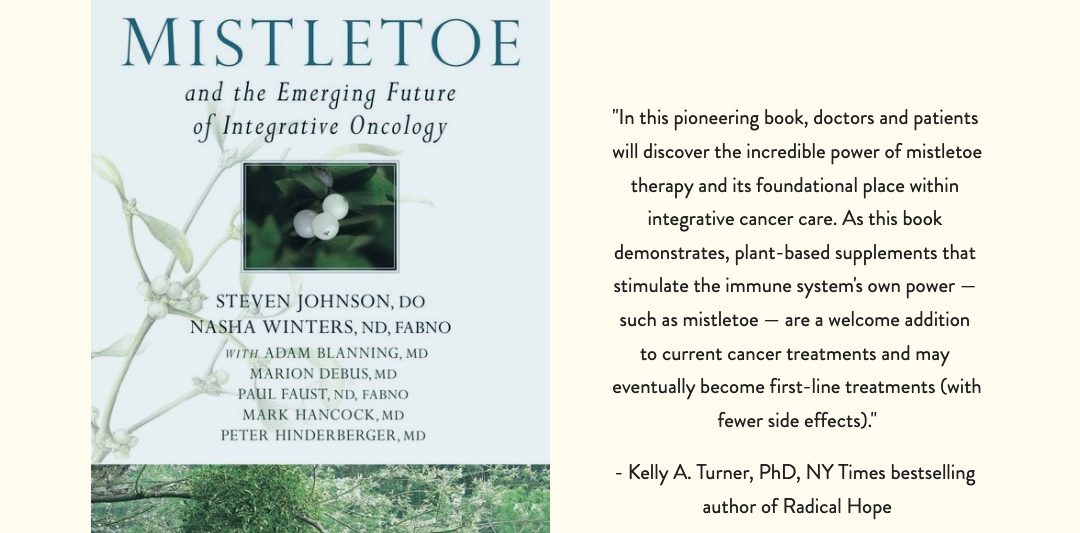 Book Release: Mistletoe & the Emerging Future of Integrative Oncology